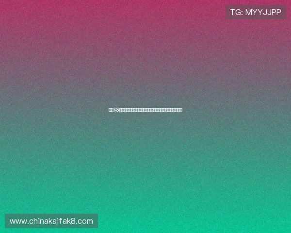 凯发K8注册登录入口全流程指南帮助新手快速注册并顺利登录体验 凯发K8注册登录入口全流程指南帮助新手快速注册并顺利登录体验